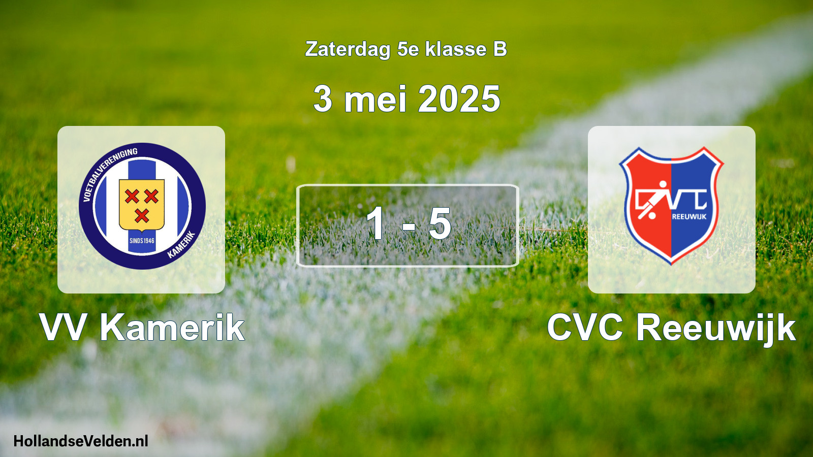 Total number of matches played: VV Kamerik - CVC Reeuwijk 1 - 5 (3 May 2025)