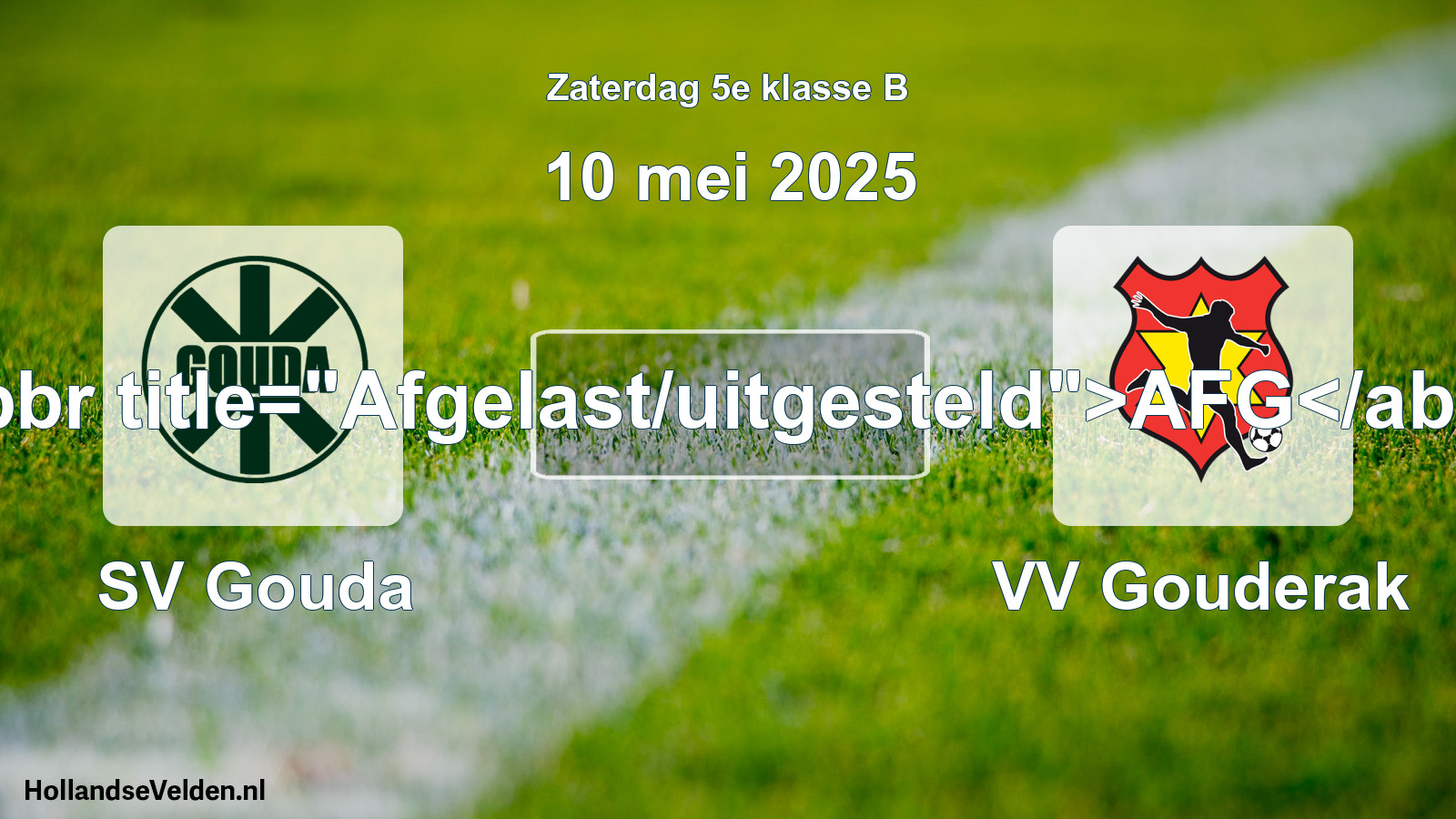 Scheduled Match: SV Gouda - VV Gouderak (10 May 2025)