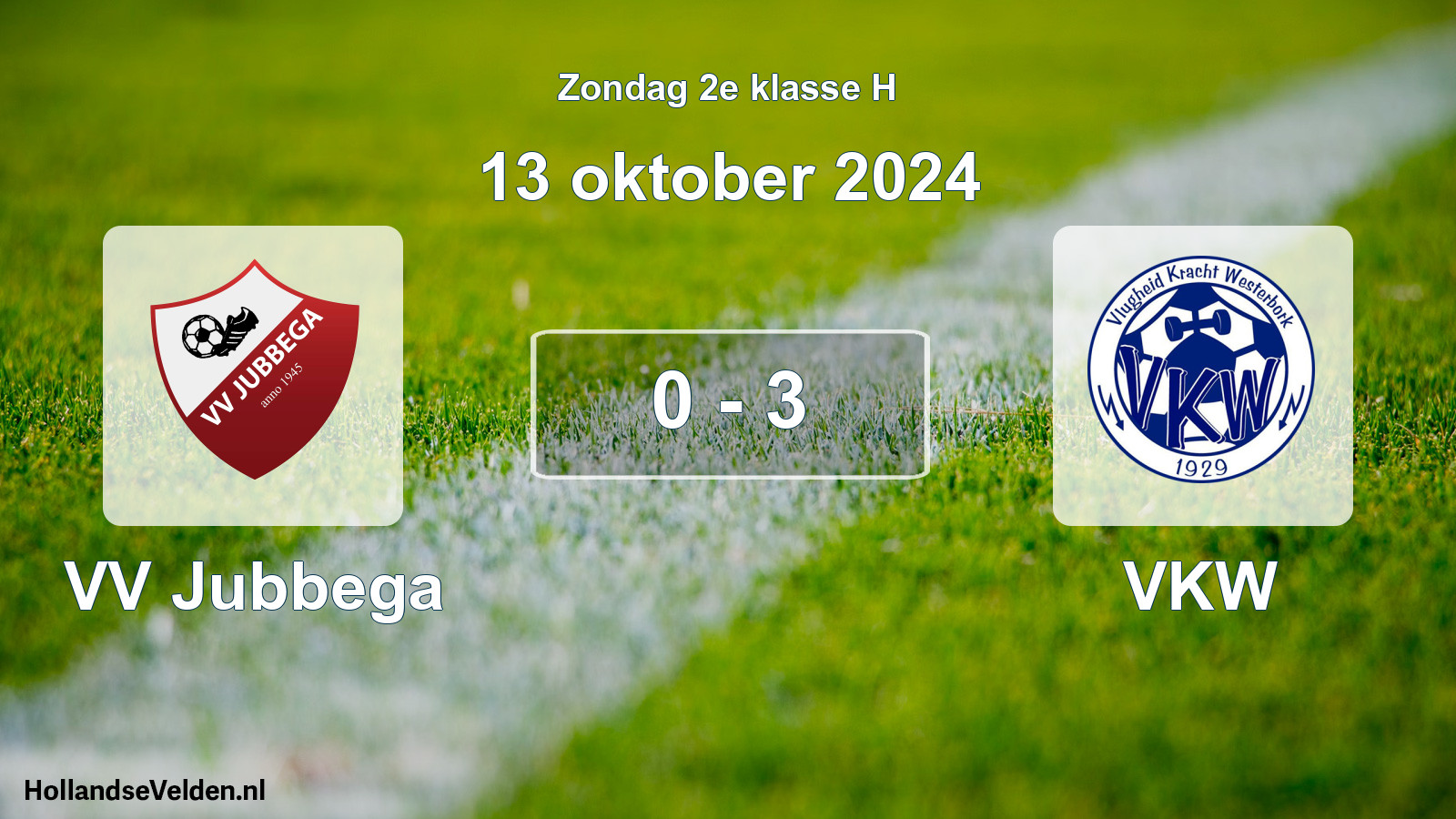 Total number of matches played: VV Jubbega - VKW 0 - 3 (13 October 2024)