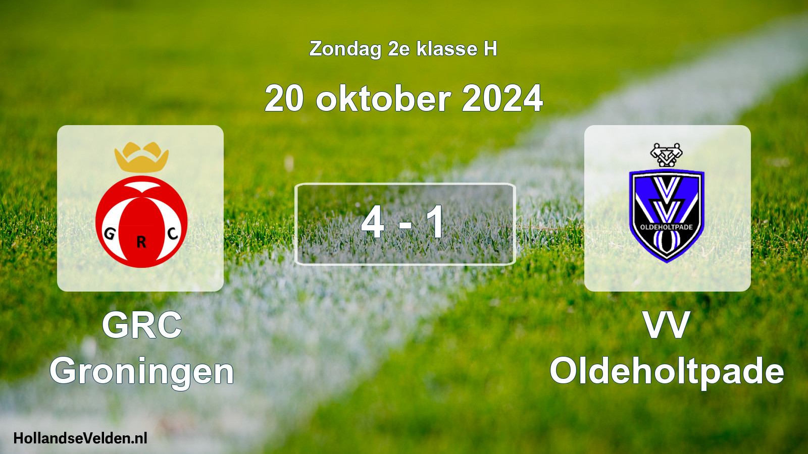 Total number of matches played: GRC Groningen - VV Oldeholtpade 4 - 1 (20 October 2024)