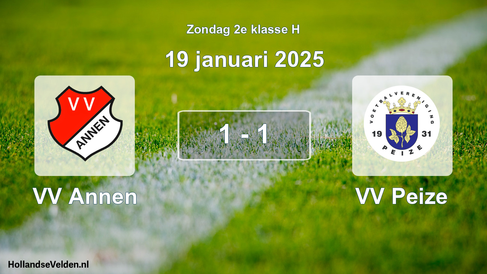 Total number of matches played: VV Annen - VV Peize 1 - 1 (19 January 2025)