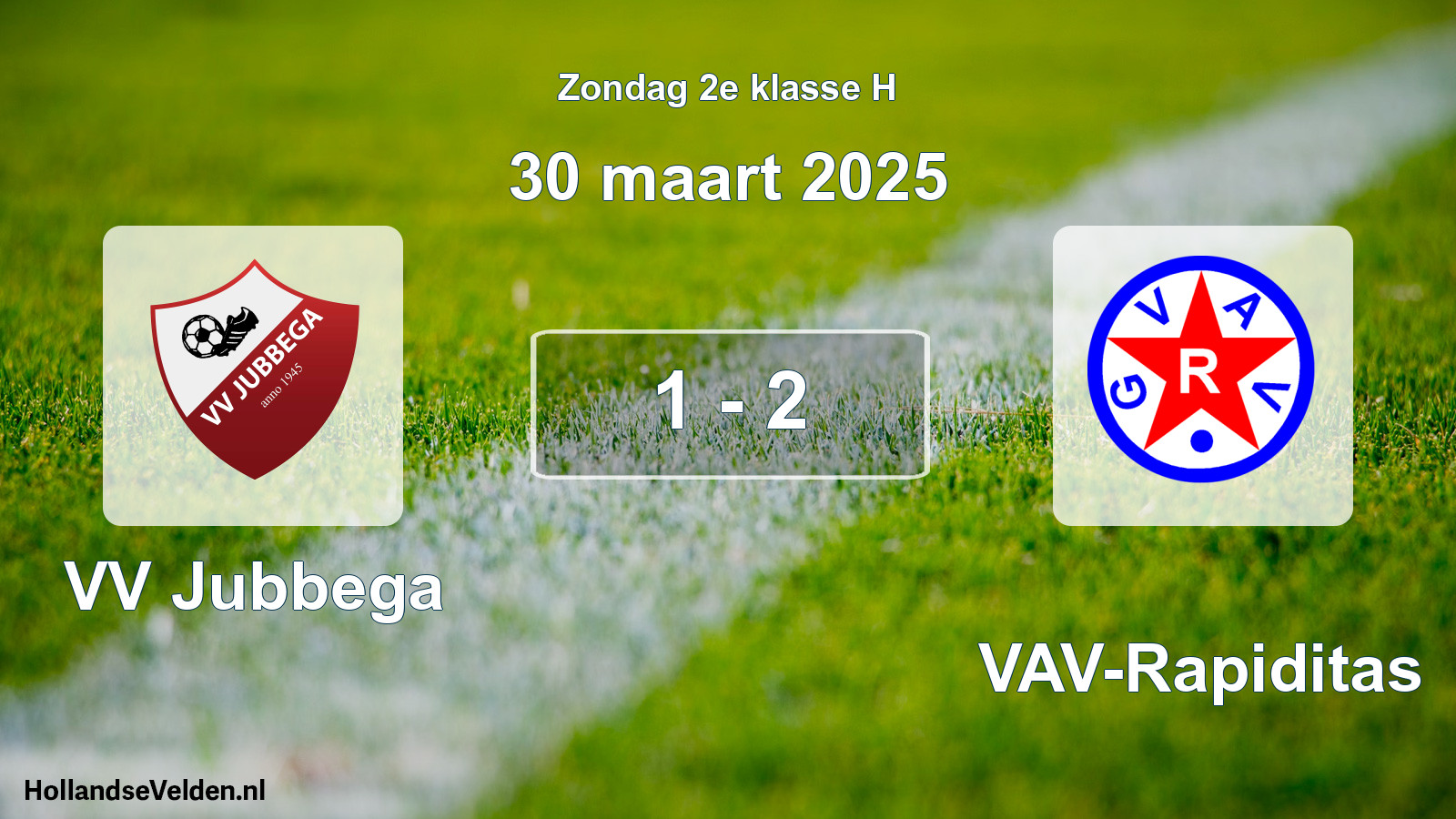 Total number of matches played: VV Jubbega - GVAV-Rapiditas 1 - 2 (30 March 2025)