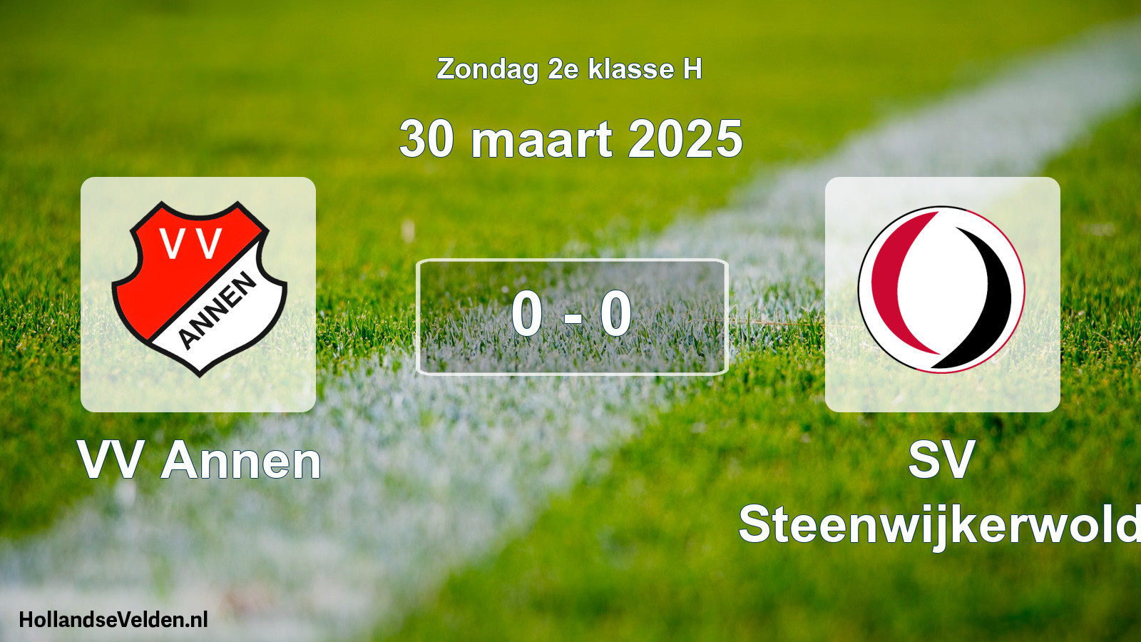 Total number of matches played: VV Annen - SV Steenwijkerwold 0 - 0 (30 March 2025)