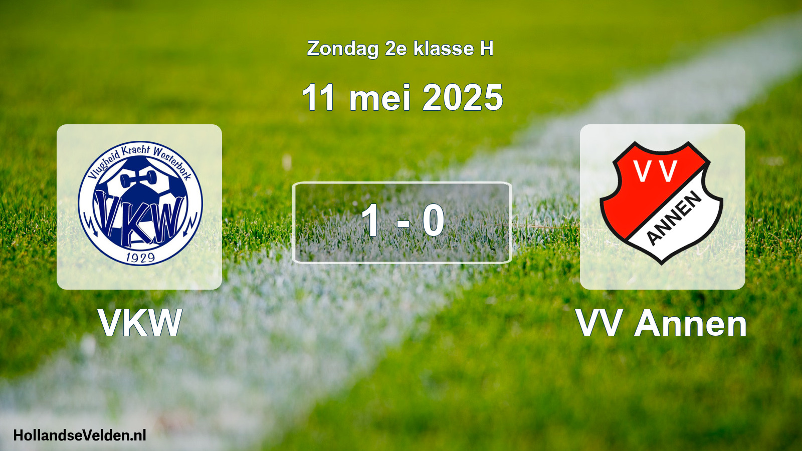 Total number of matches played: VKW - VV Annen 1 - 0 (11 May 2025)