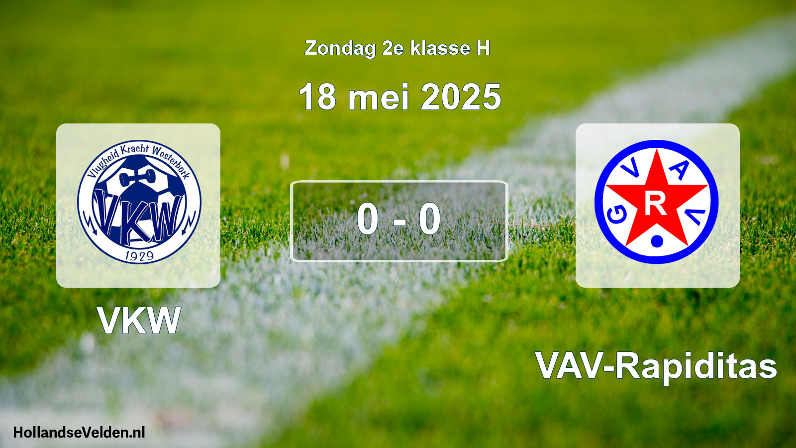 Total number of matches played: VKW - GVAV-Rapiditas 0 - 0 (18 May 2025)