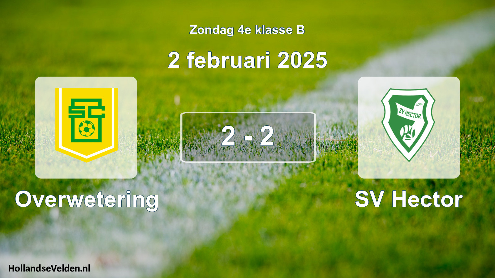 Total number of matches played: Overwetering - SV Hector 2 - 2 (2 February 2025)