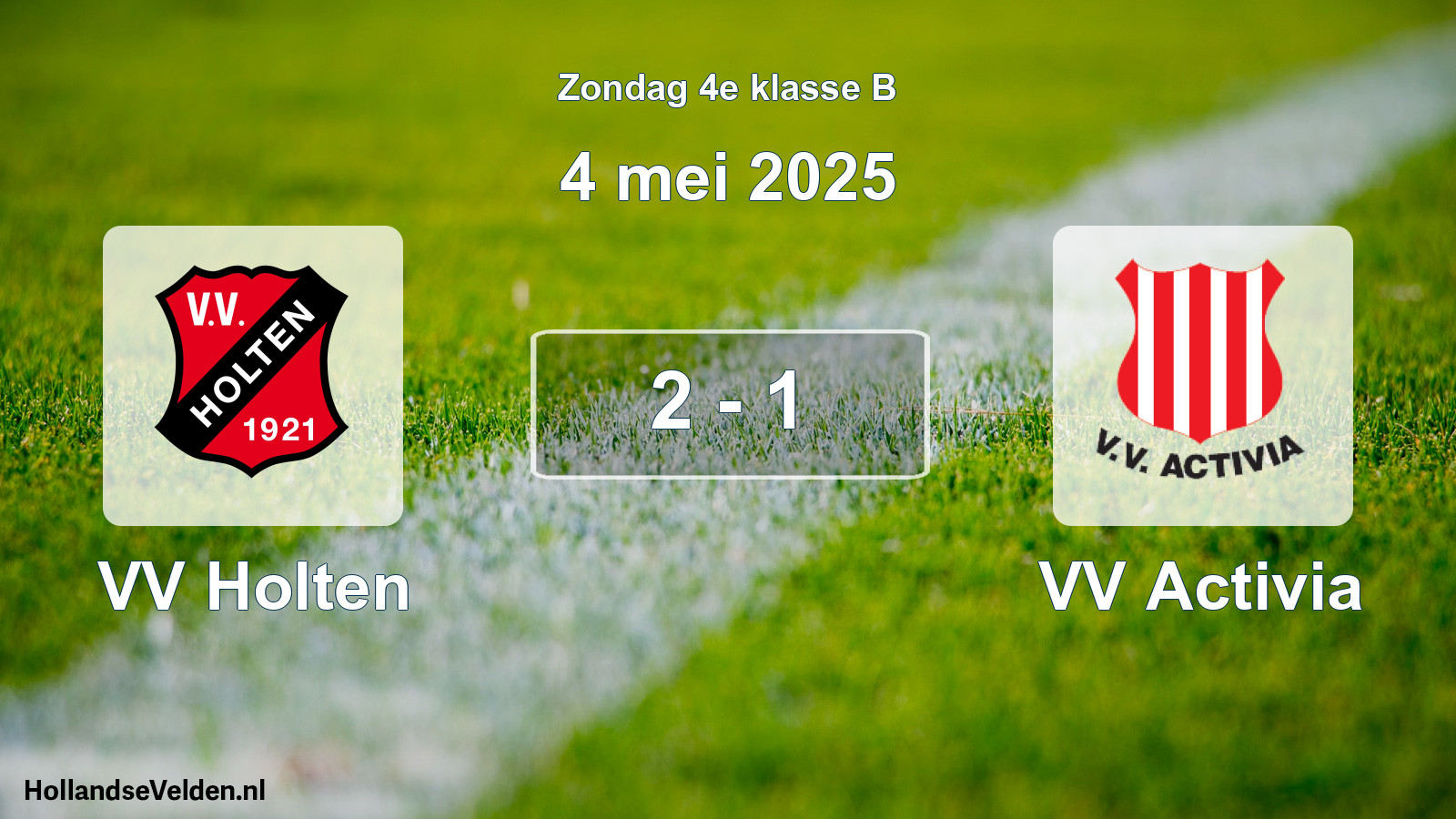 Total number of matches played: VV Holten - VV Activia 2 - 1 (4 May 2025)