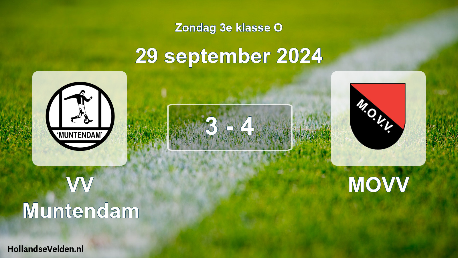Total number of matches played: VV Muntendam - MOVV 3 - 4 (29 September 2024)