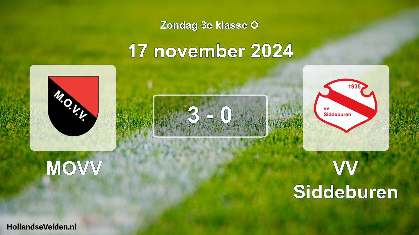 Total number of matches played: MOVV - VV Siddeburen 3 - 0 (17 November 2024)
