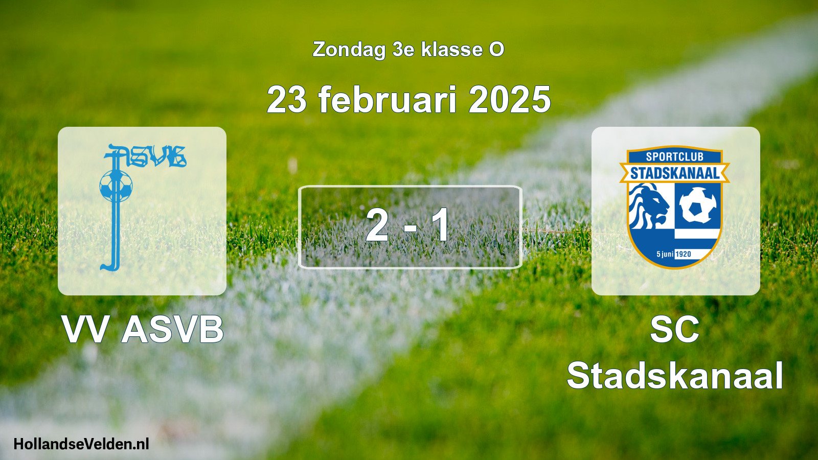 Total number of matches played: VV ASVB - SC Stadskanaal 2 - 1 (23 February 2025)