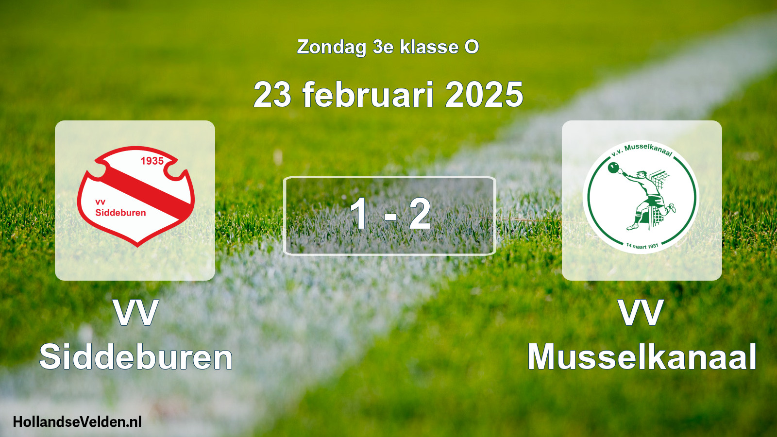 Total number of matches played: VV Siddeburen - VV Musselkanaal 1 - 2 (23 February 2025)
