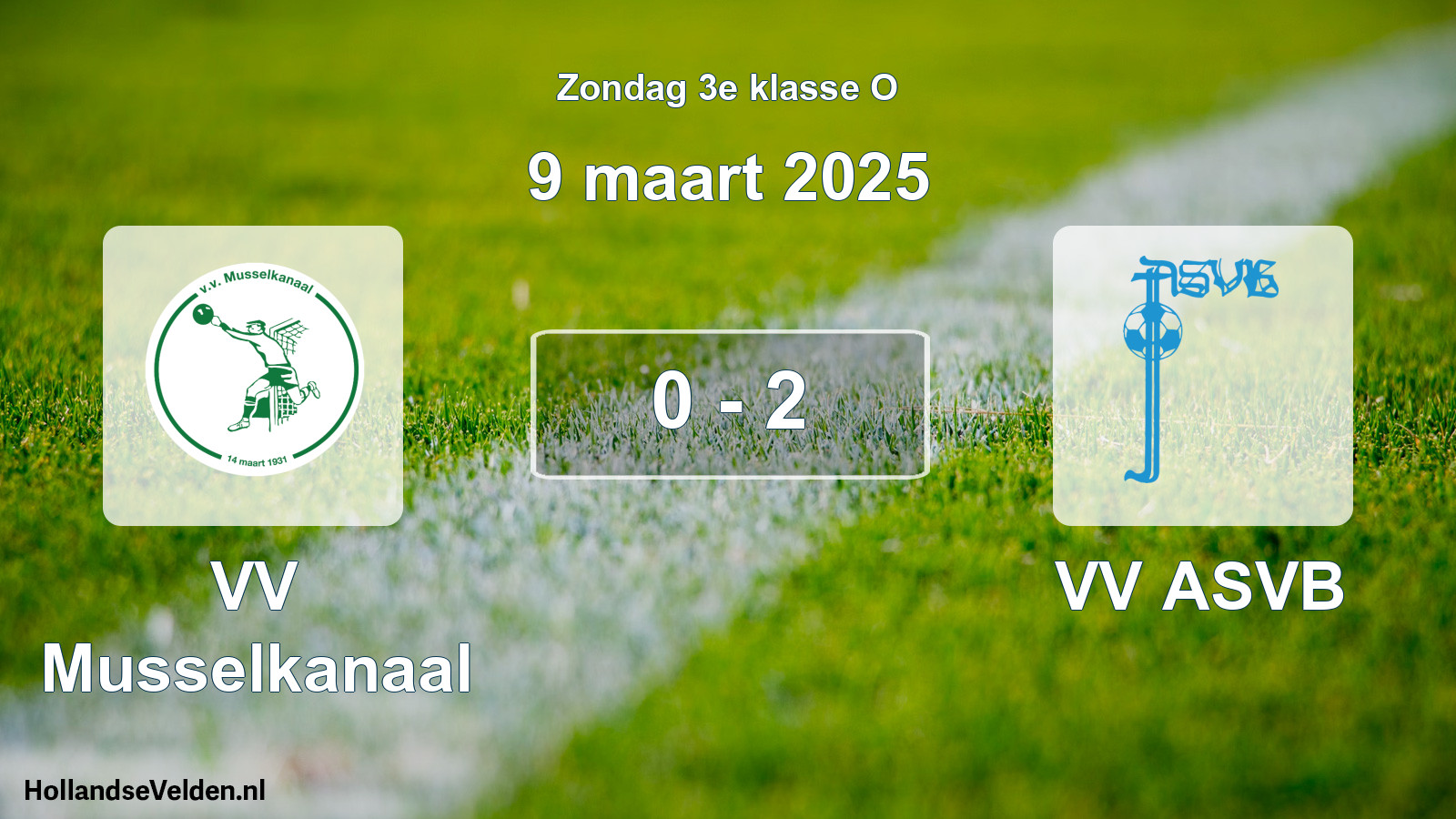 Total number of matches played: VV Musselkanaal - VV ASVB 0 - 2 (9 March 2025)