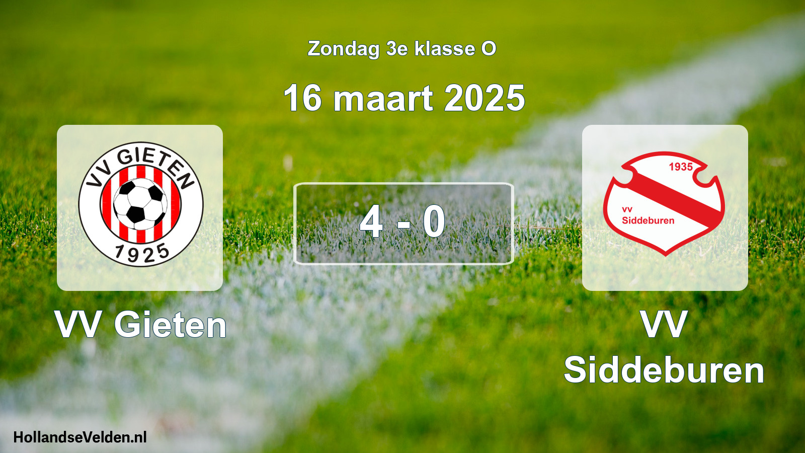Total number of matches played: VV Gieten - VV Siddeburen 4 - 0 (16 March 2025)