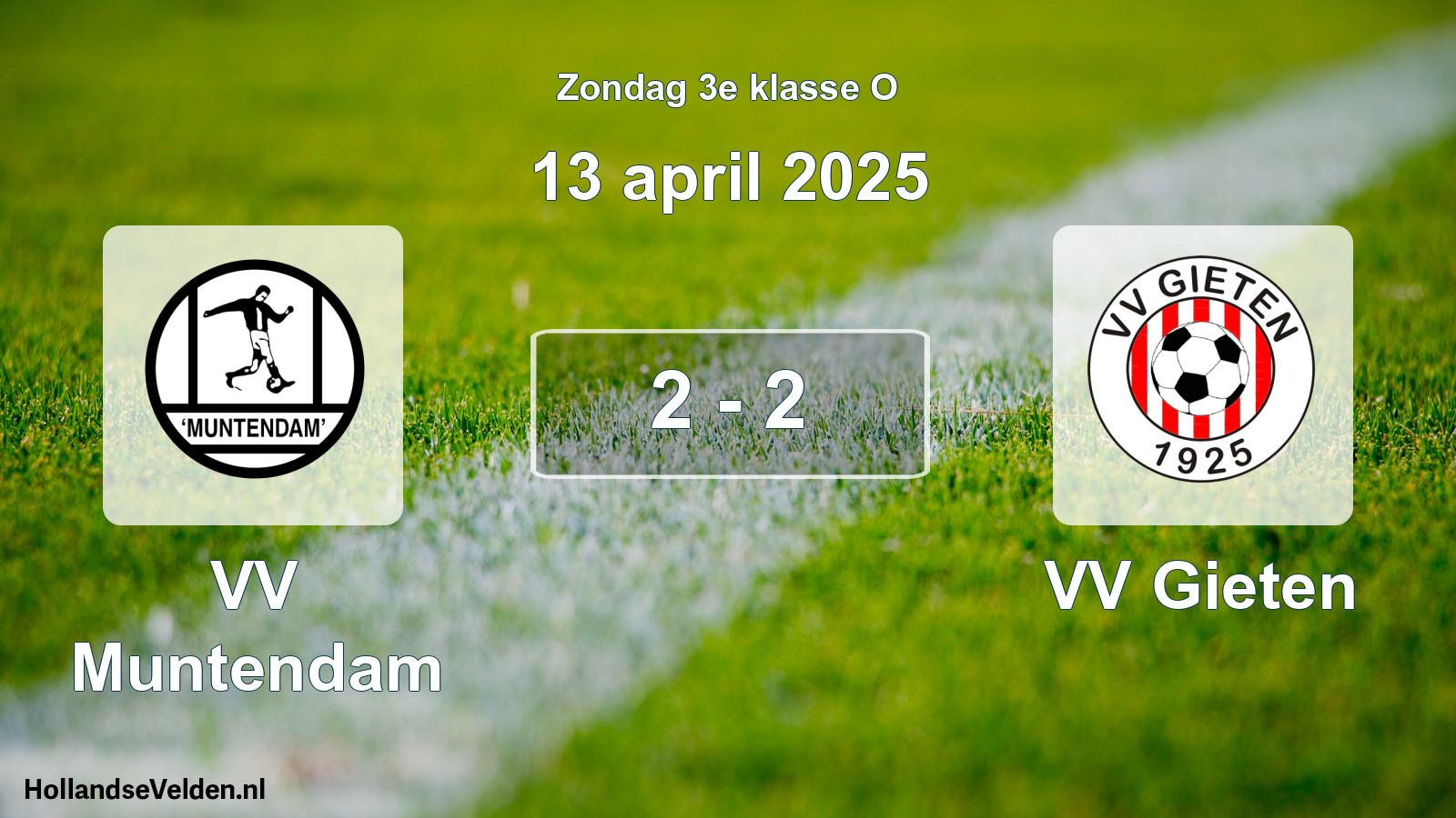 Total number of matches played: VV Muntendam - VV Gieten 2 - 2 (13 April 2025)