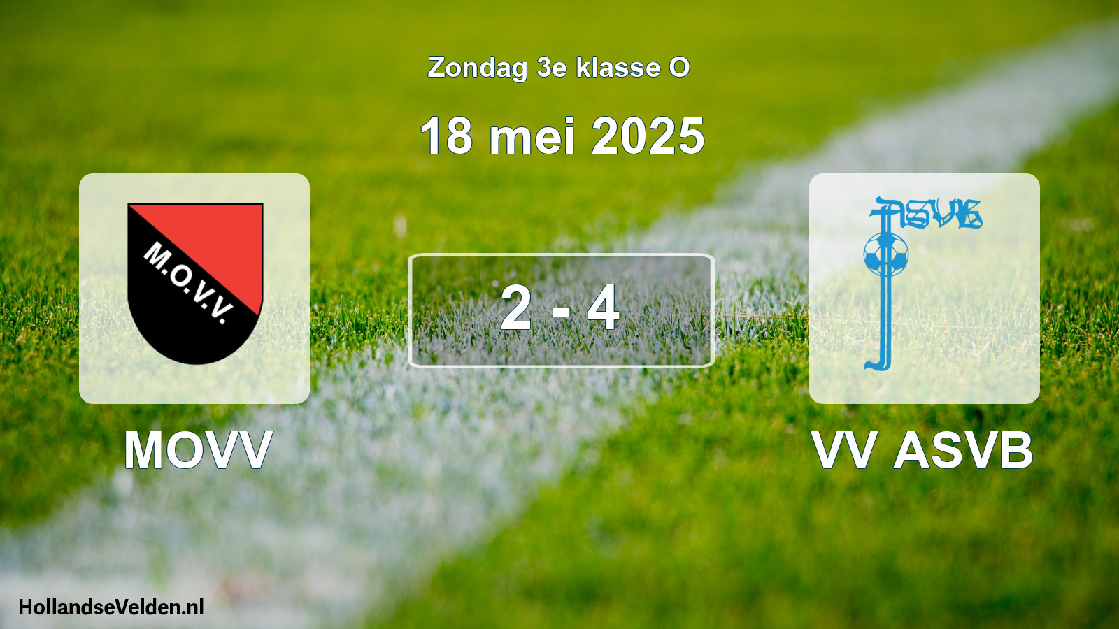 Total number of matches played: MOVV - VV ASVB 2 - 4 (18 May 2025)