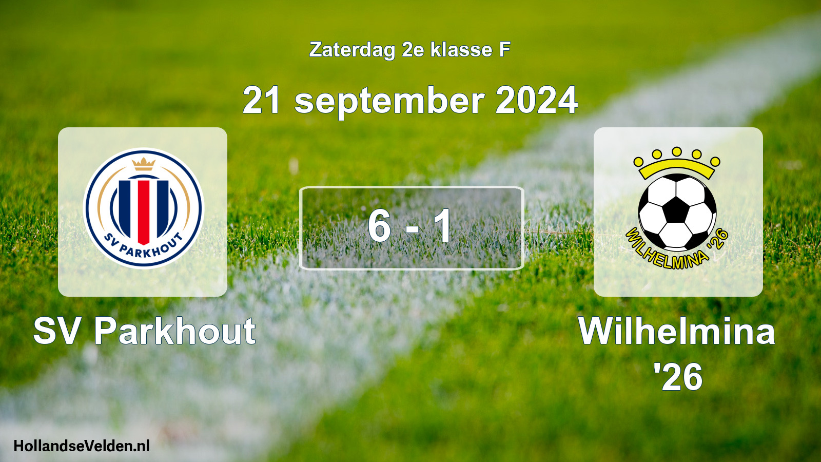 Total number of matches played: SV Parkhout - Wilhelmina '26 6 - 1 (21 September 2024)