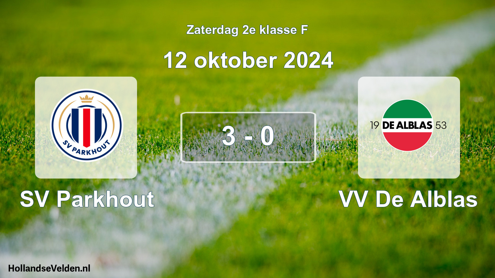 Total number of matches played: SV Parkhout - VV De Alblas 3 - 0 (12 October 2024)