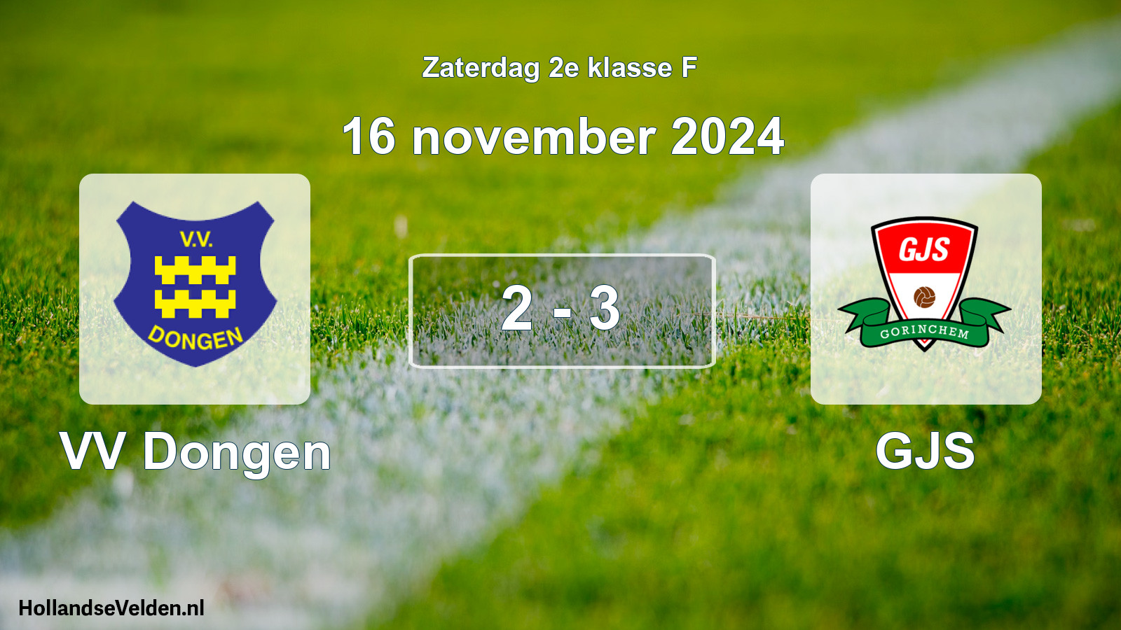 Total number of matches played: VV Dongen - GJS 2 - 3 (16 November 2024)