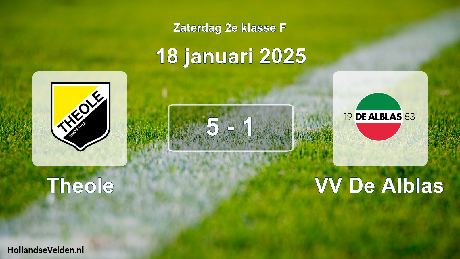 Total number of matches played: Theole - VV De Alblas 5 - 1 (18 January 2025)
