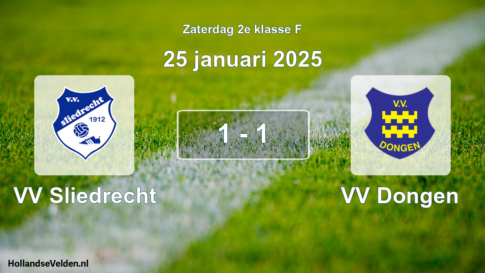Total number of matches played: VV Sliedrecht - VV Dongen 1 - 1 (25 January 2025)