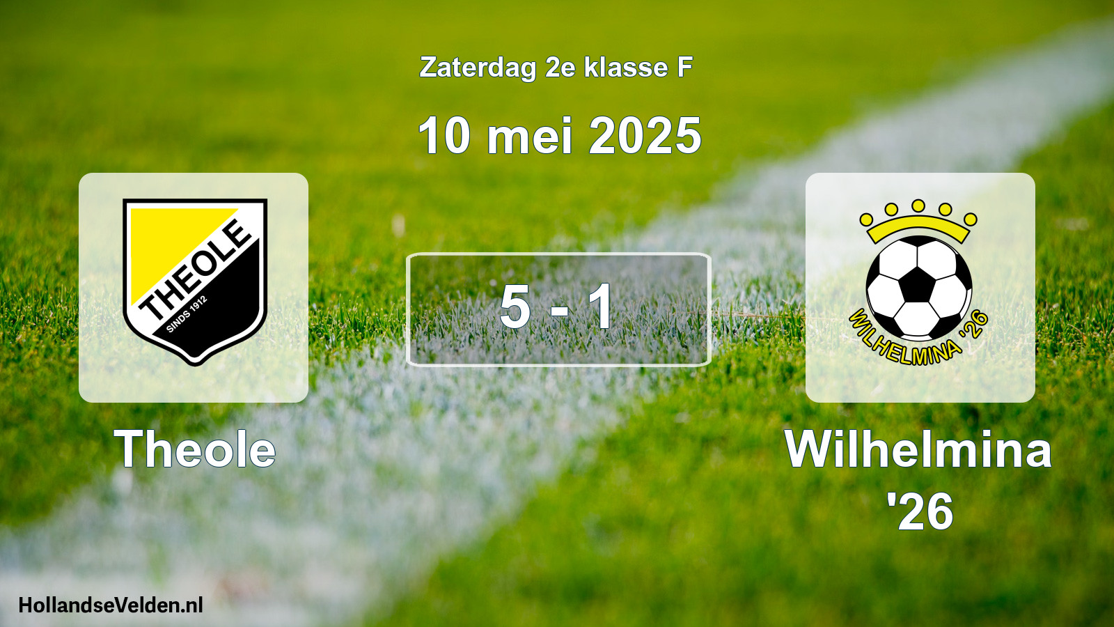 Total number of matches played: Theole - Wilhelmina '26 5 - 1 (10 May 2025)