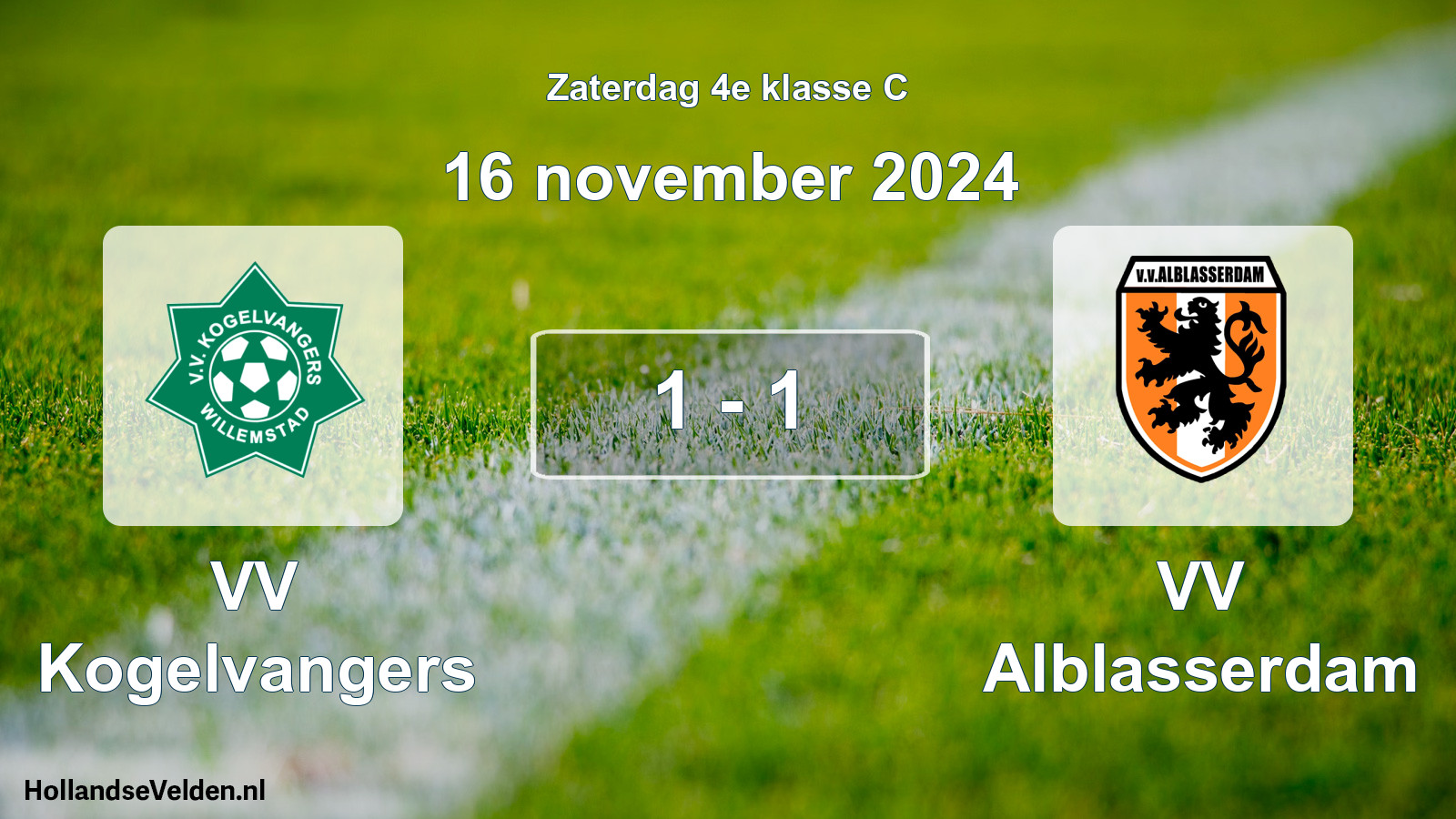 Total number of matches played: VV Kogelvangers - VV Alblasserdam 1 - 1 (16 November 2024)