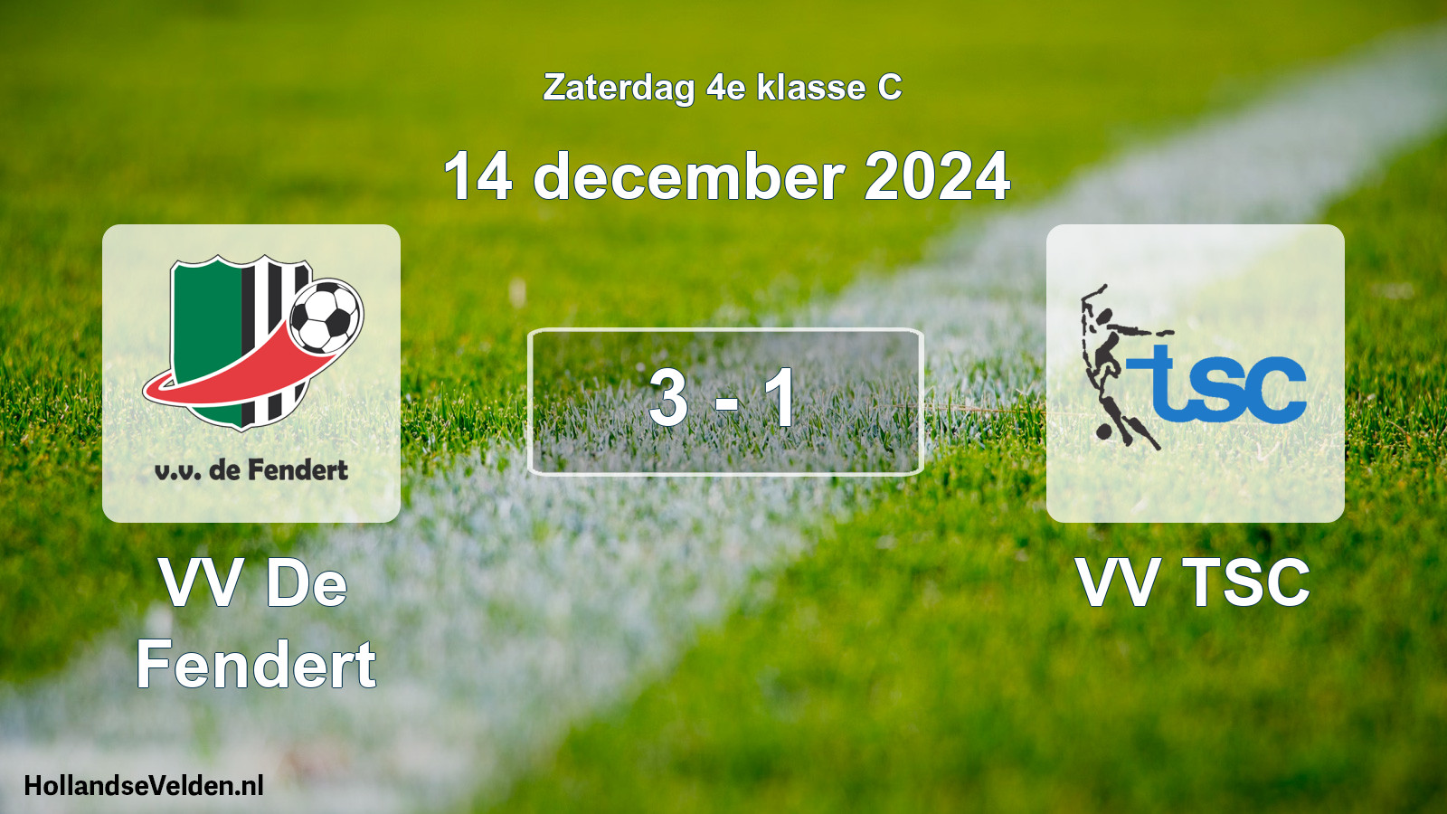 Total number of matches played: VV De Fendert - VV TSC 3 - 1 (14 December 2024)