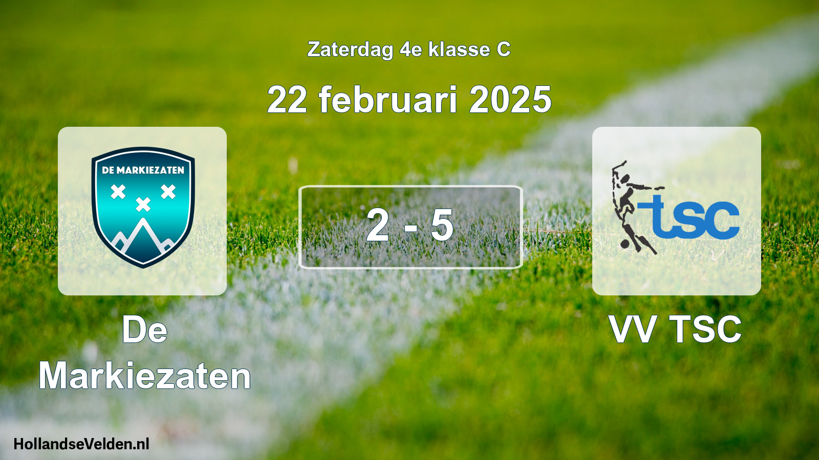 Total number of matches played: De Markiezaten - VV TSC 2 - 5 (22 February 2025)