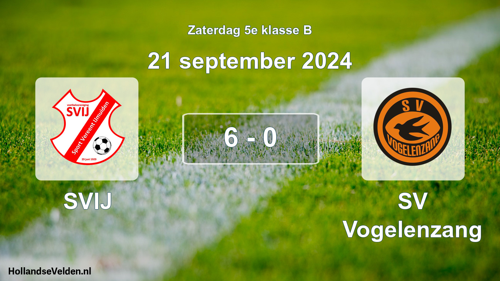 Total number of matches played: SVIJ - SV Vogelenzang 6 - 0 (21 September 2024)