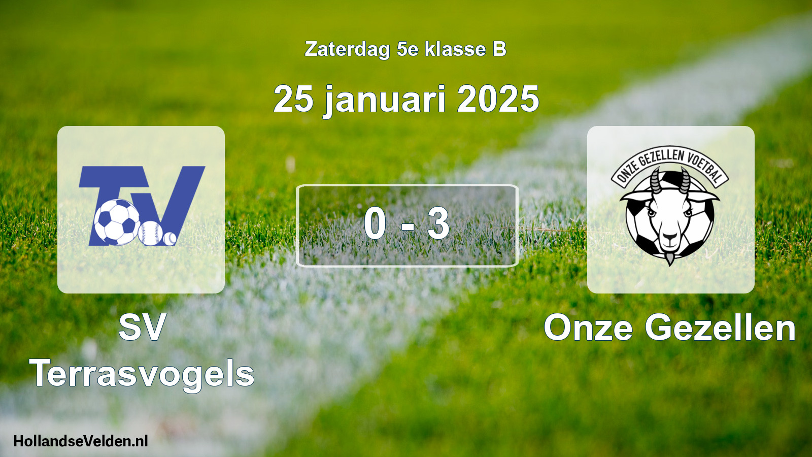 Total number of matches played: SV Terrasvogels - Onze Gezellen 0 - 3 (25 January 2025)