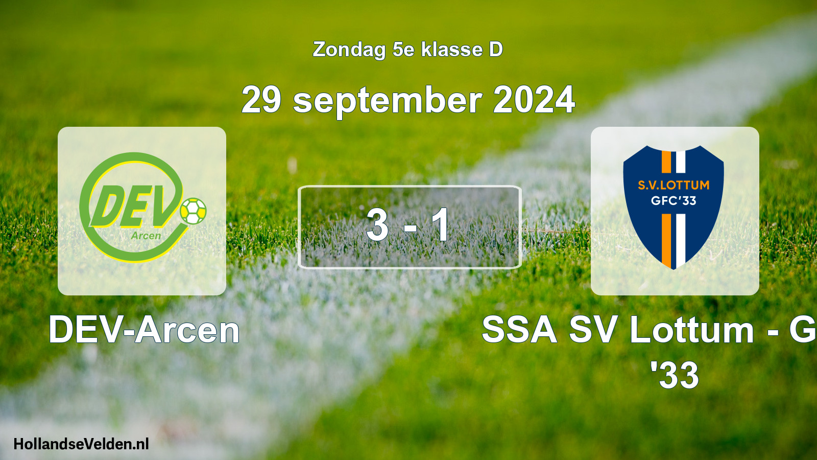 Total number of matches played: DEV-Arcen - SSA SV Lottum - GFC '33 3 - 1 (29 September 2024)