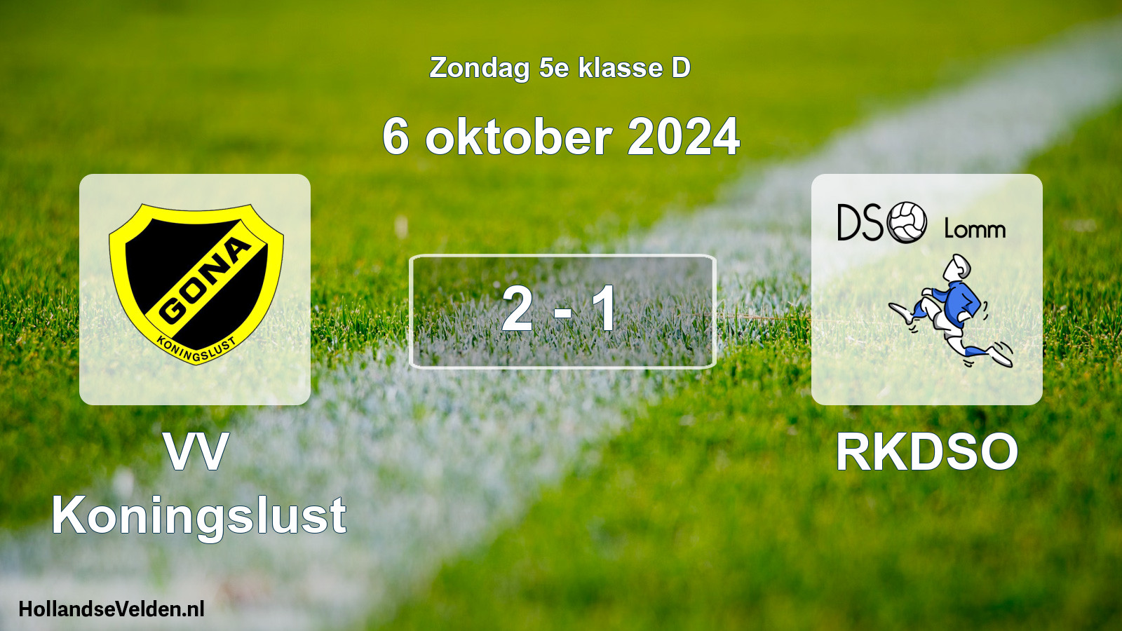 Total number of matches played: VV Koningslust - RKDSO 2 - 1 (6 October 2024)