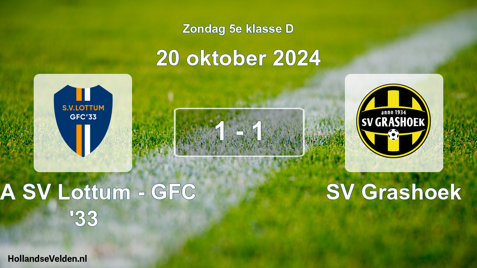 Total number of matches played: SSA SV Lottum - GFC '33 - SV Grashoek 1 - 1 (20 October 2024)
