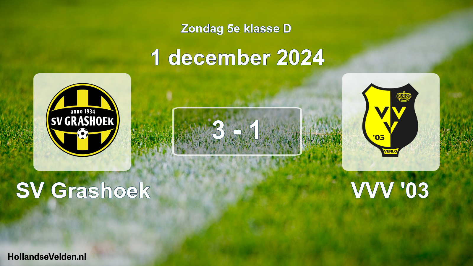 Total number of matches played: SV Grashoek - VVV '03 3 - 1 (1 December 2024)