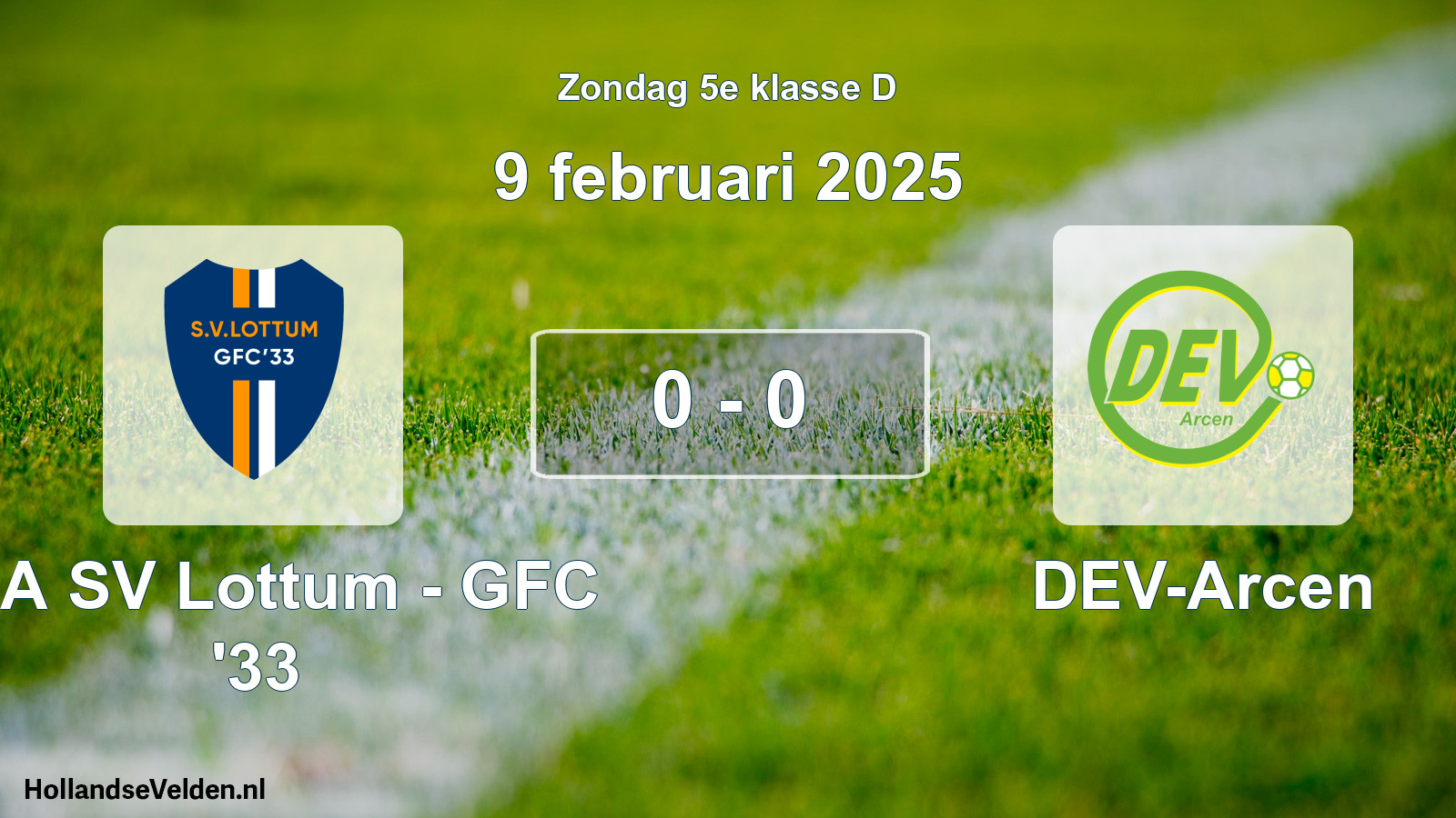Total number of matches played: SSA SV Lottum - GFC '33 - DEV-Arcen 0 - 0 (9 February 2025)