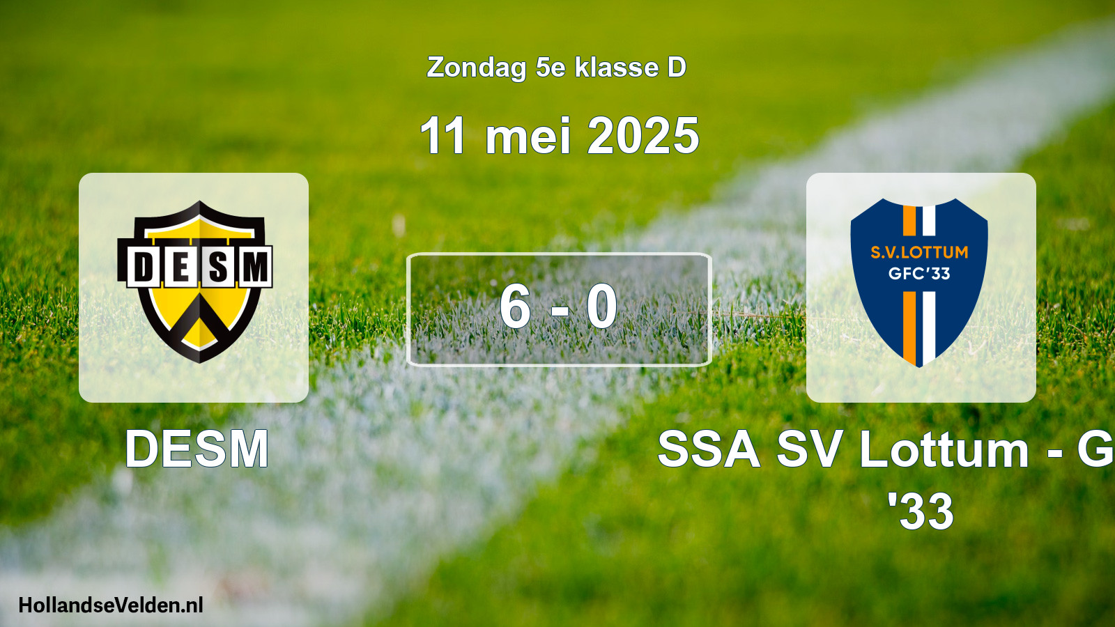 Total number of matches played: DESM - SSA SV Lottum - GFC '33 6 - 0 (11 May 2025)
