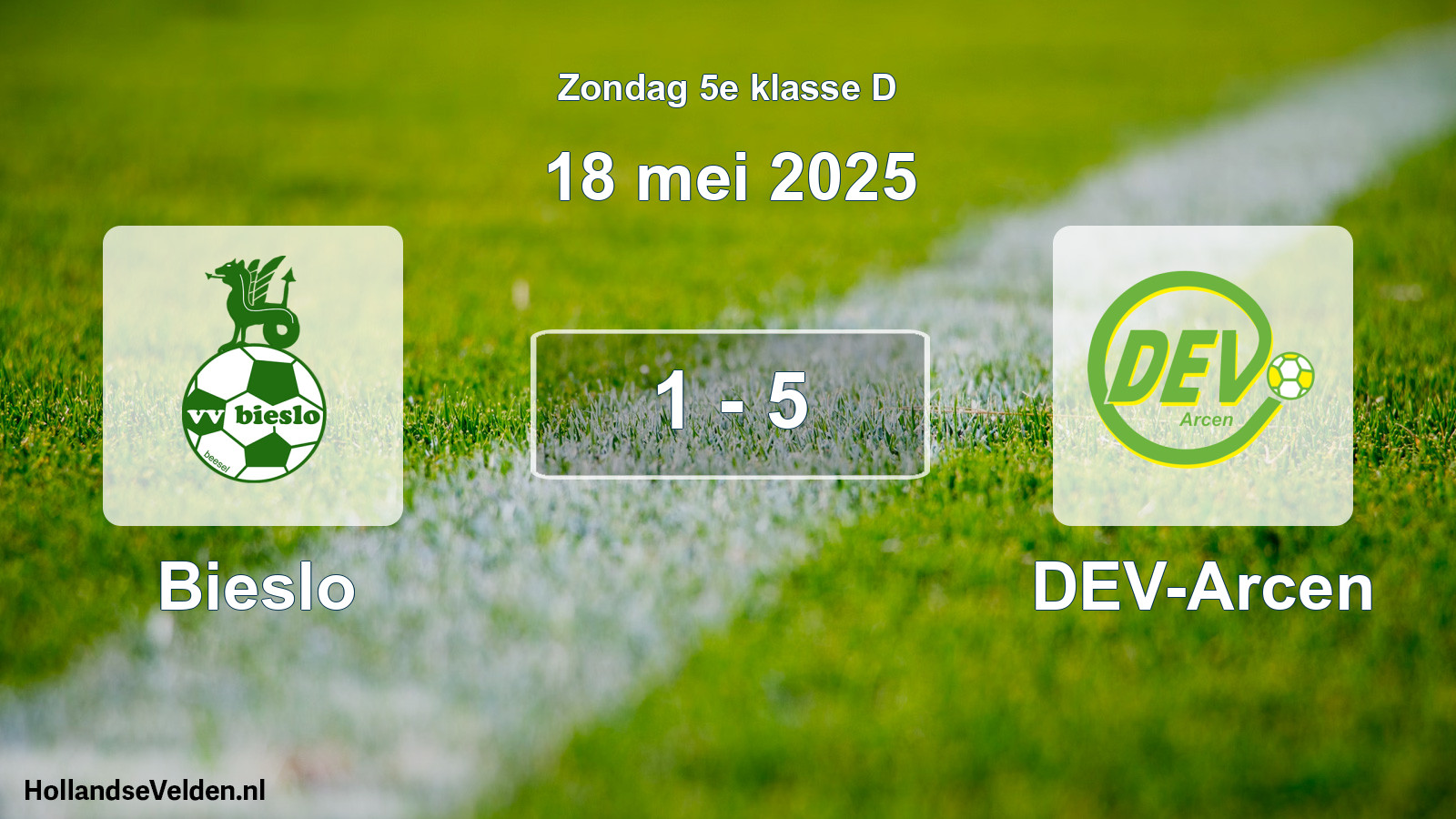 Total number of matches played: Bieslo - DEV-Arcen 1 - 5 (18 May 2025)