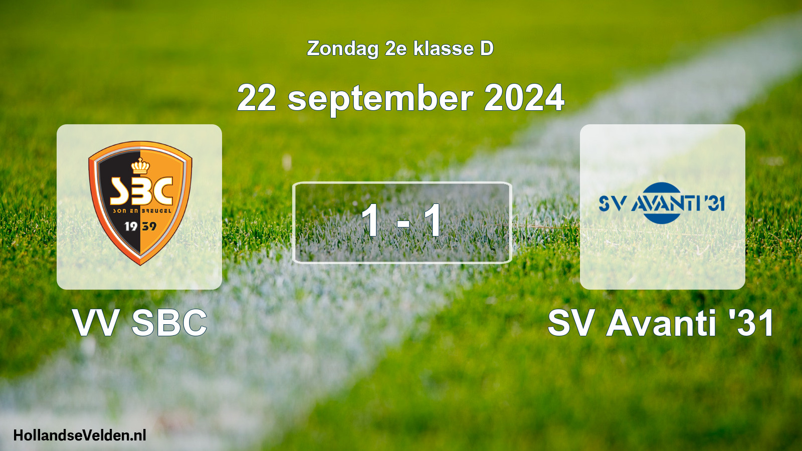 Total number of matches played: VV SBC - SV Avanti '31 1 - 1 (22 September 2024)