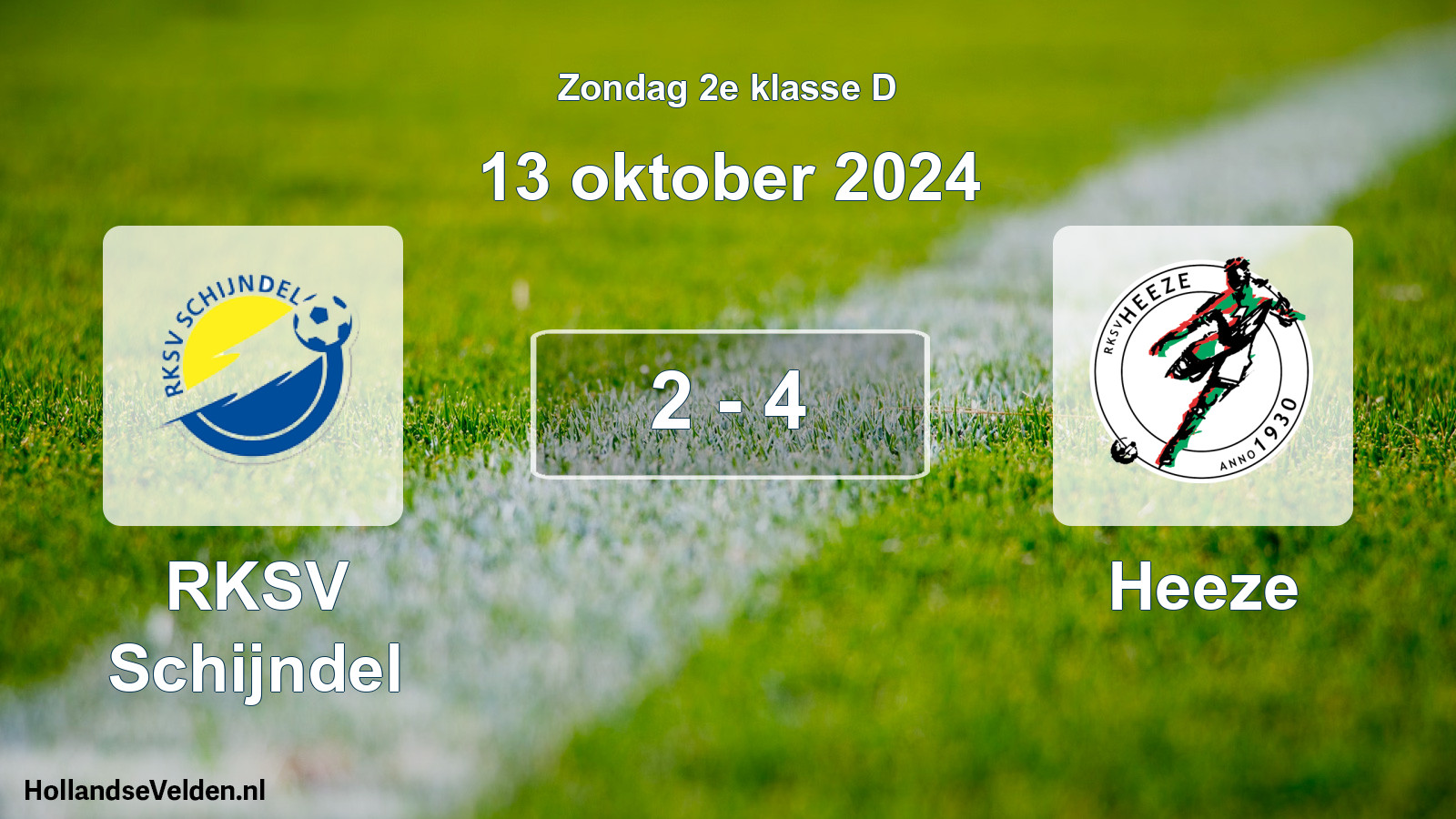 Total number of matches played: RKSV Schijndel - Heeze 2 - 4 (13 October 2024)