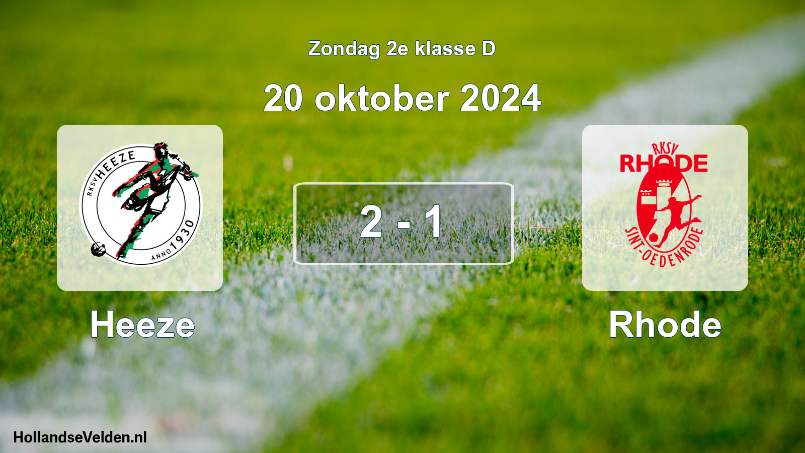 Total number of matches played: Heeze - Rhode 2 - 1 (20 October 2024)