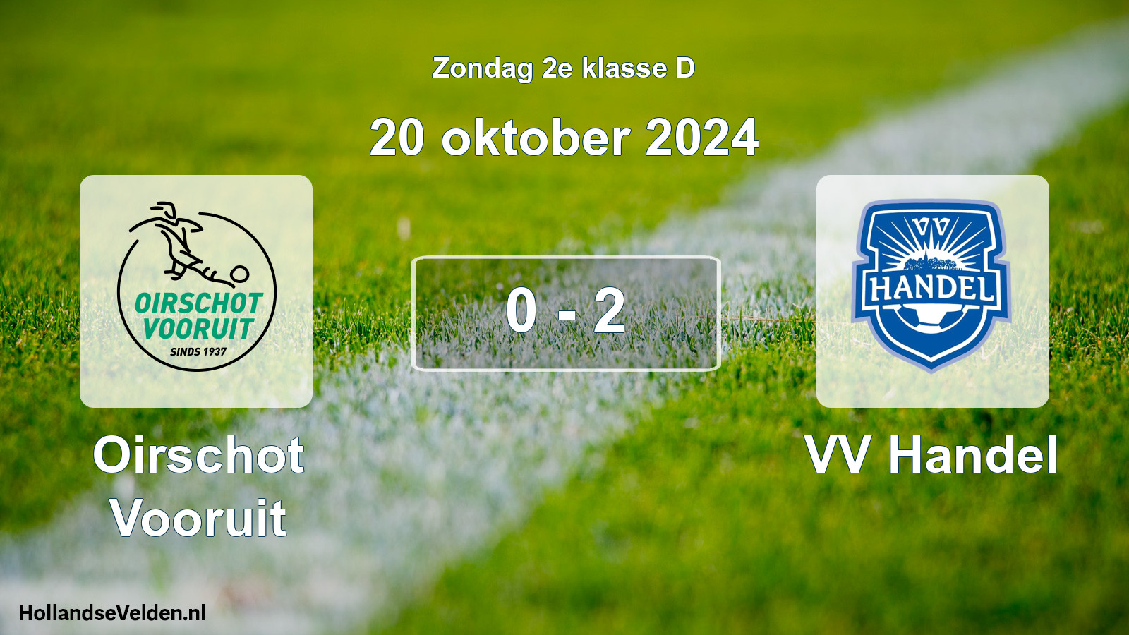 Total number of matches played: Oirschot Vooruit - VV Handel 0 - 2 (20 October 2024)