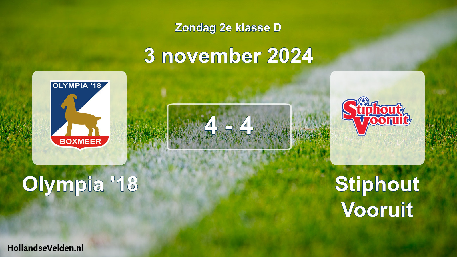 Total number of matches played: Olympia '18 - Stiphout Vooruit 4 - 4 (3 November 2024)