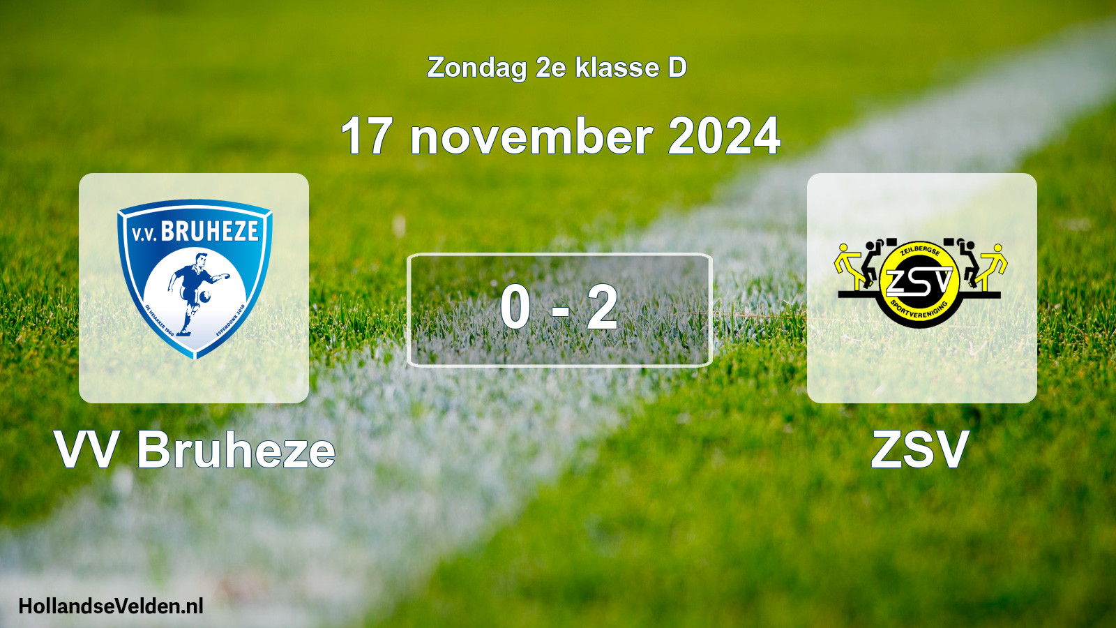 Total number of matches played: VV Bruheze - ZSV 0 - 2 (17 November 2024)