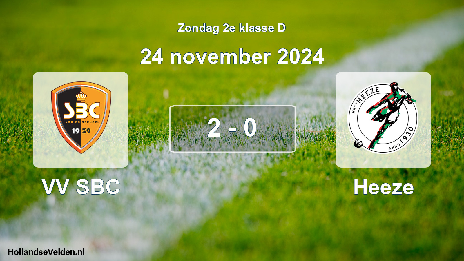 Total number of matches played: VV SBC - Heeze 2 - 0 (24 November 2024)