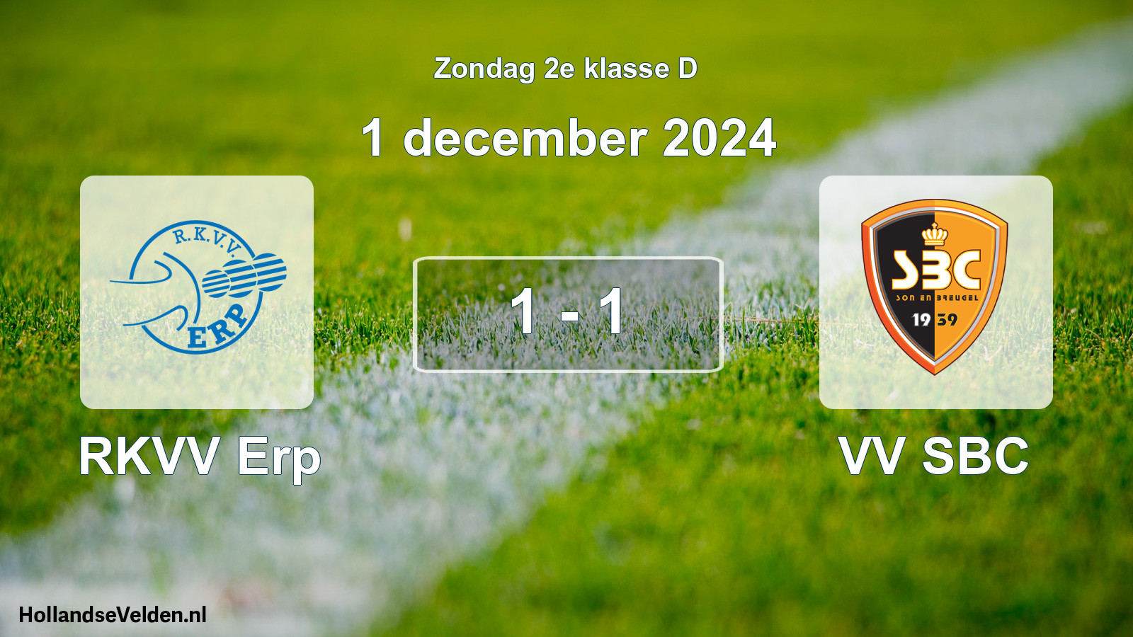 Total number of matches played: RKVV Erp - VV SBC 1 - 1 (1 December 2024)