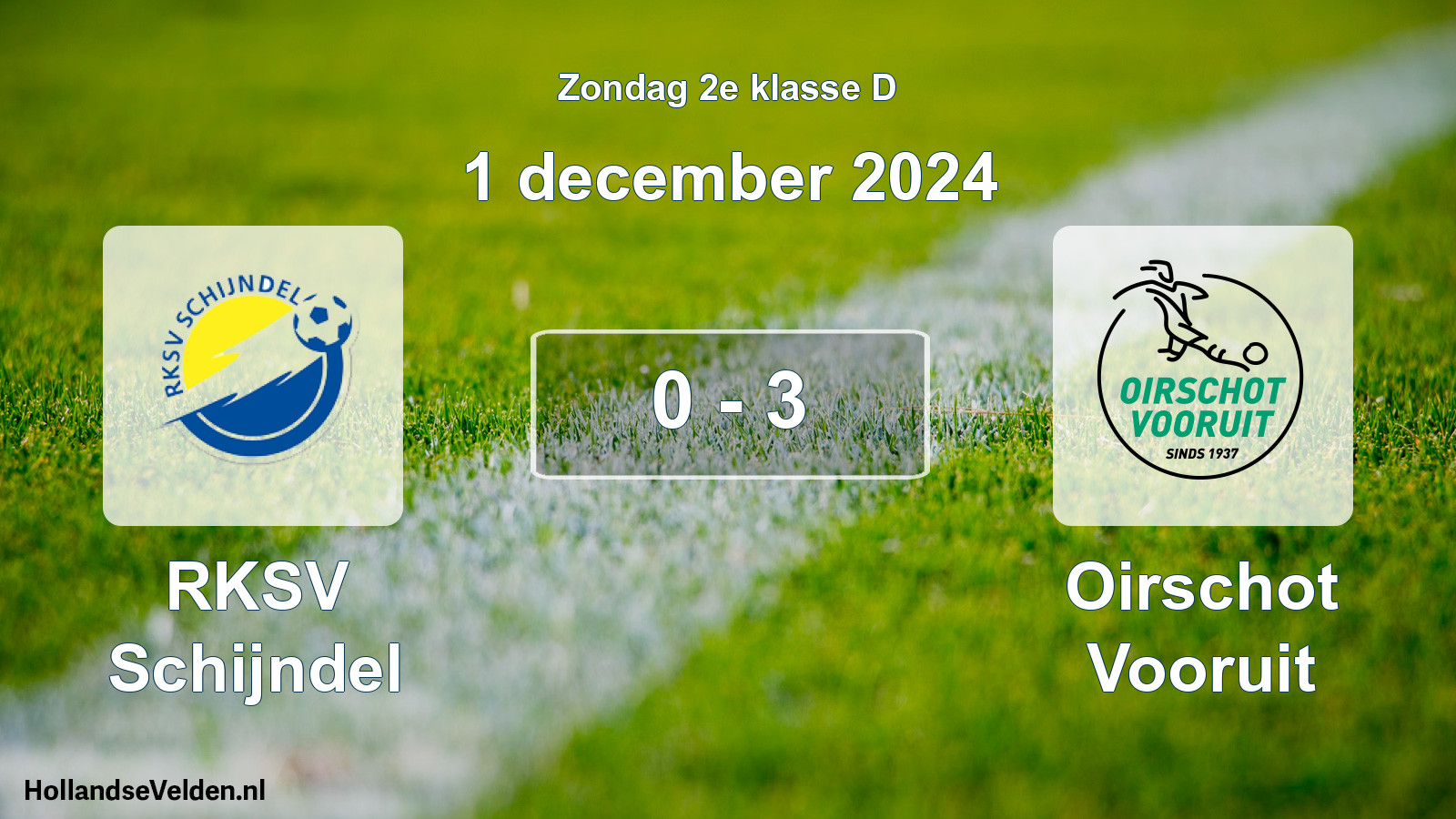 Total number of matches played: RKSV Schijndel - Oirschot Vooruit 0 - 3 (1 December 2024)