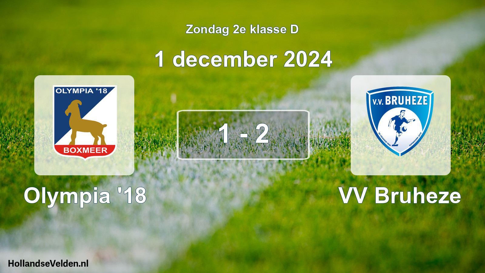 Total number of matches played: Olympia '18 - VV Bruheze 1 - 2 (1 December 2024)