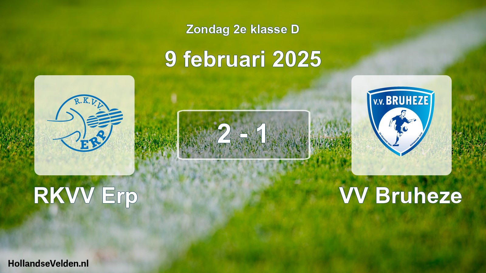 Total number of matches played: RKVV Erp - VV Bruheze 2 - 1 (9 February 2025)