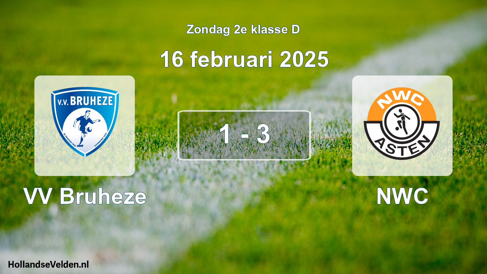 Total number of matches played: VV Bruheze - NWC 1 - 3 (16 February 2025)