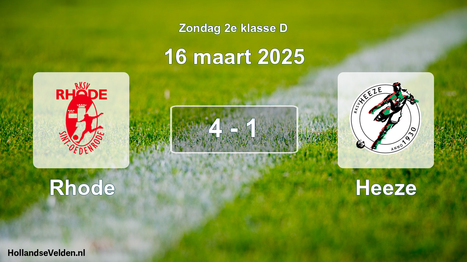 Total number of matches played: Rhode - Heeze 4 - 1 (16 March 2025)